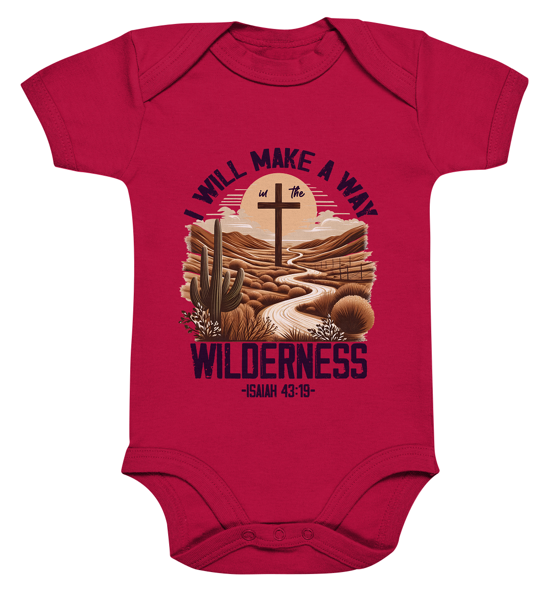 I Will Make a Way in the Wilderness – Isaiah 43:19 - Organic Baby Bodysuit