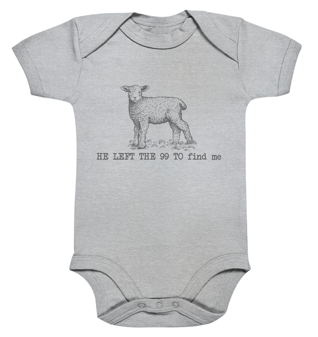 He Left the 99 to Find Me - Organic Baby Bodysuit