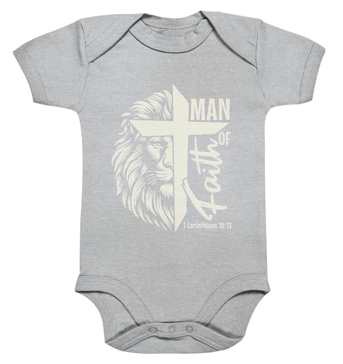 Man of Faith – 1. Corinthians 16:13 - Organic Baby Bodysuit