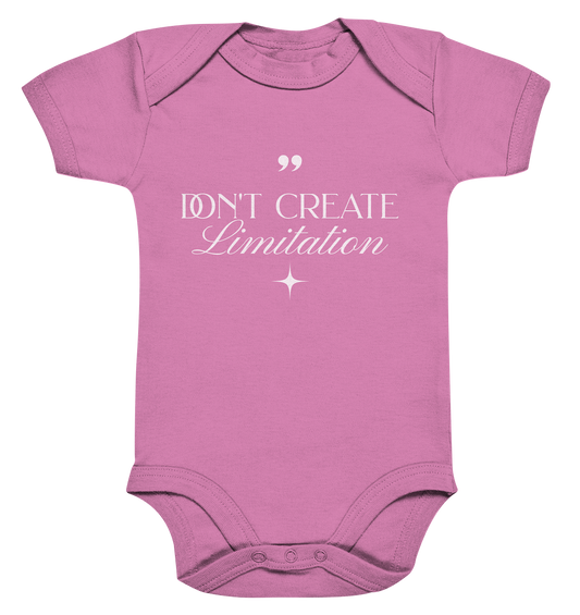 Don't Create Limitations - Organic Baby Bodysuit