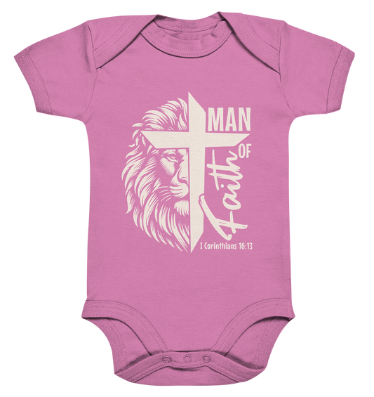 Man of Faith – 1 Corinthians 16:13 - Organic Baby Bodysuit