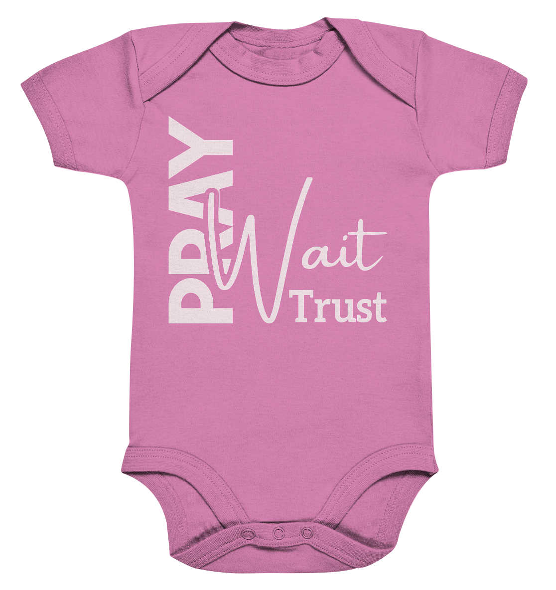 Pray. Wait. Trust. - Organic Baby Bodysuit