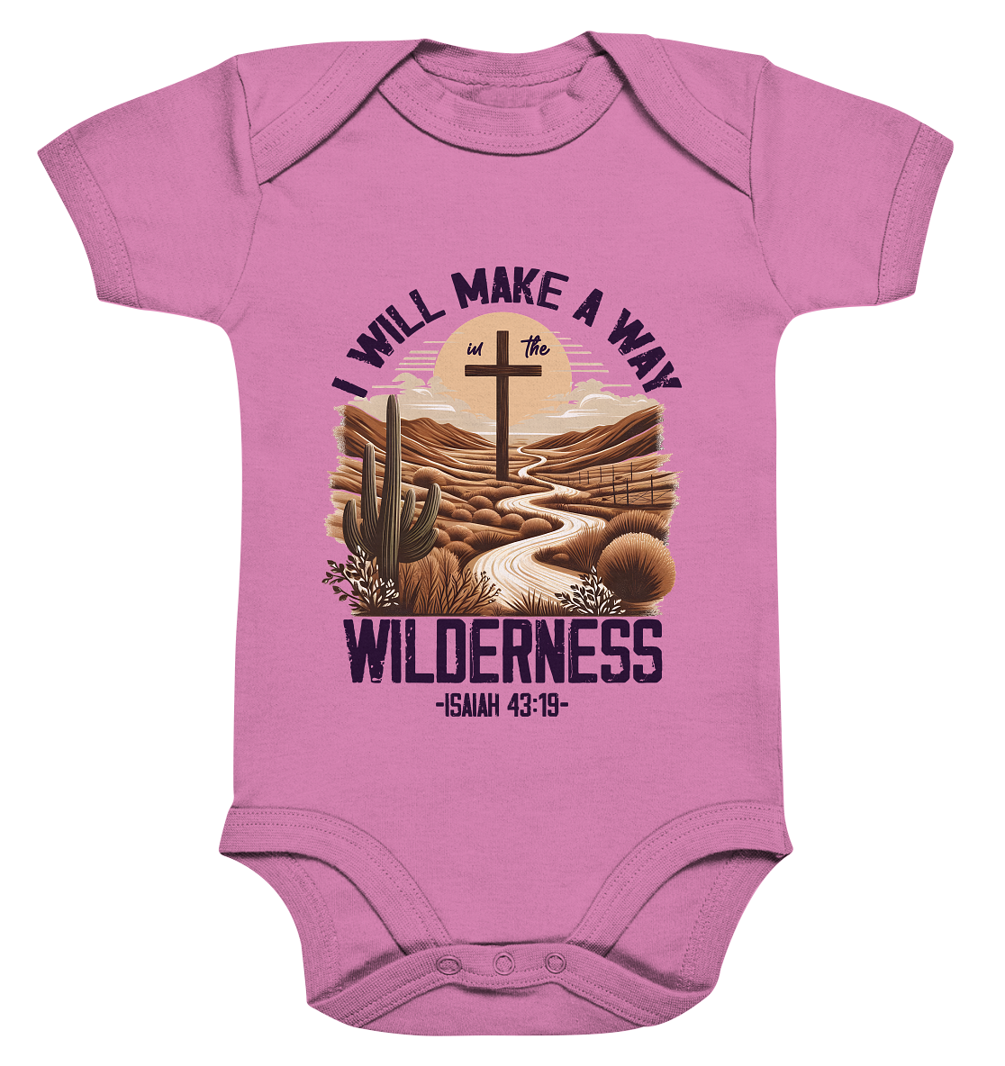 I Will Make a Way in the Wilderness – Isaiah 43:19 - Organic Baby Bodysuit