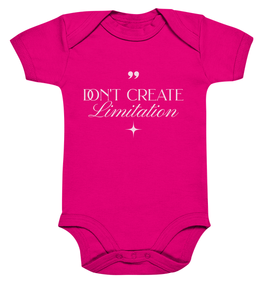 Don't Create Limitations - Organic Baby Bodysuit