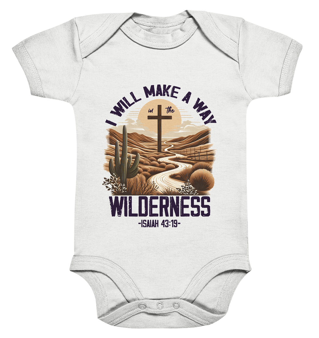 I Will Make a Way in the Wilderness – Isaiah 43:19 - Organic Baby Bodysuit