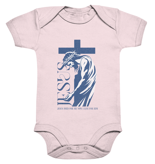 Live for Him - He died for me - Organic Baby Bodysuit