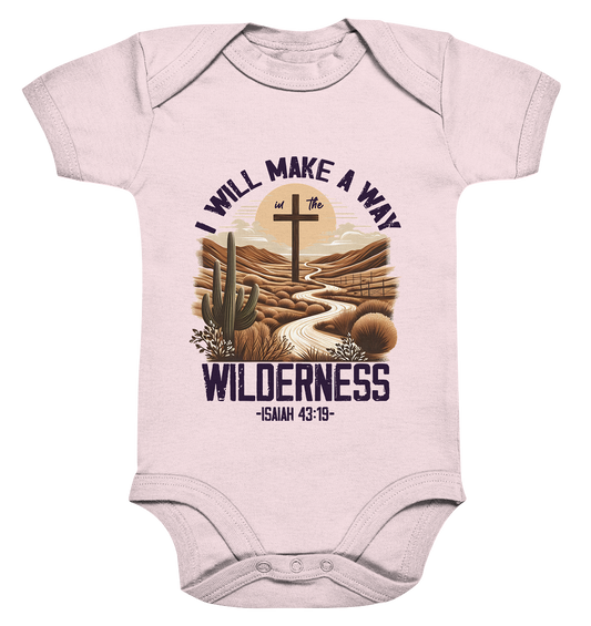 I Will Make a Way in the Wilderness – Isaiah 43:19 - Organic Baby Bodysuit