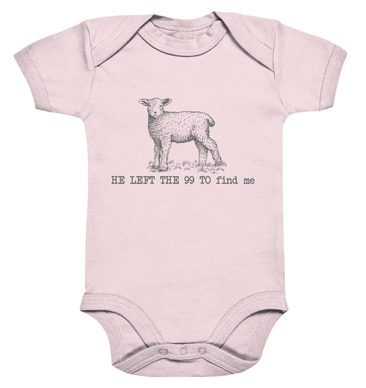 He Left the 99 to Find Me - Organic Baby Bodysuit