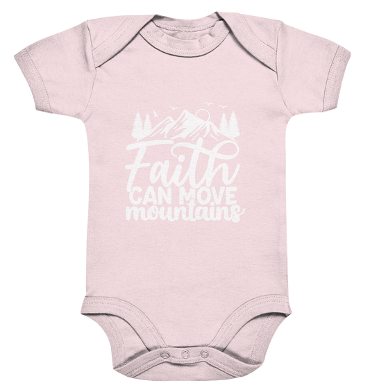 Faith that can move mountains - Matthew 17:20 - Organic Baby Bodysuite