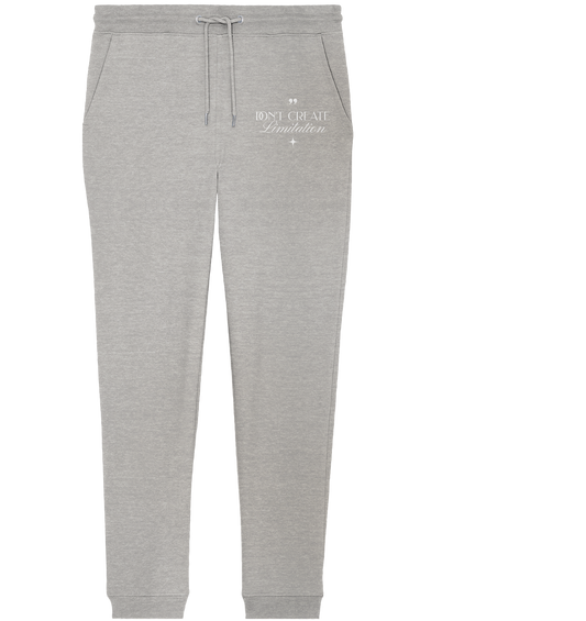 Don't Create Limitations - Organic Jogger Pants