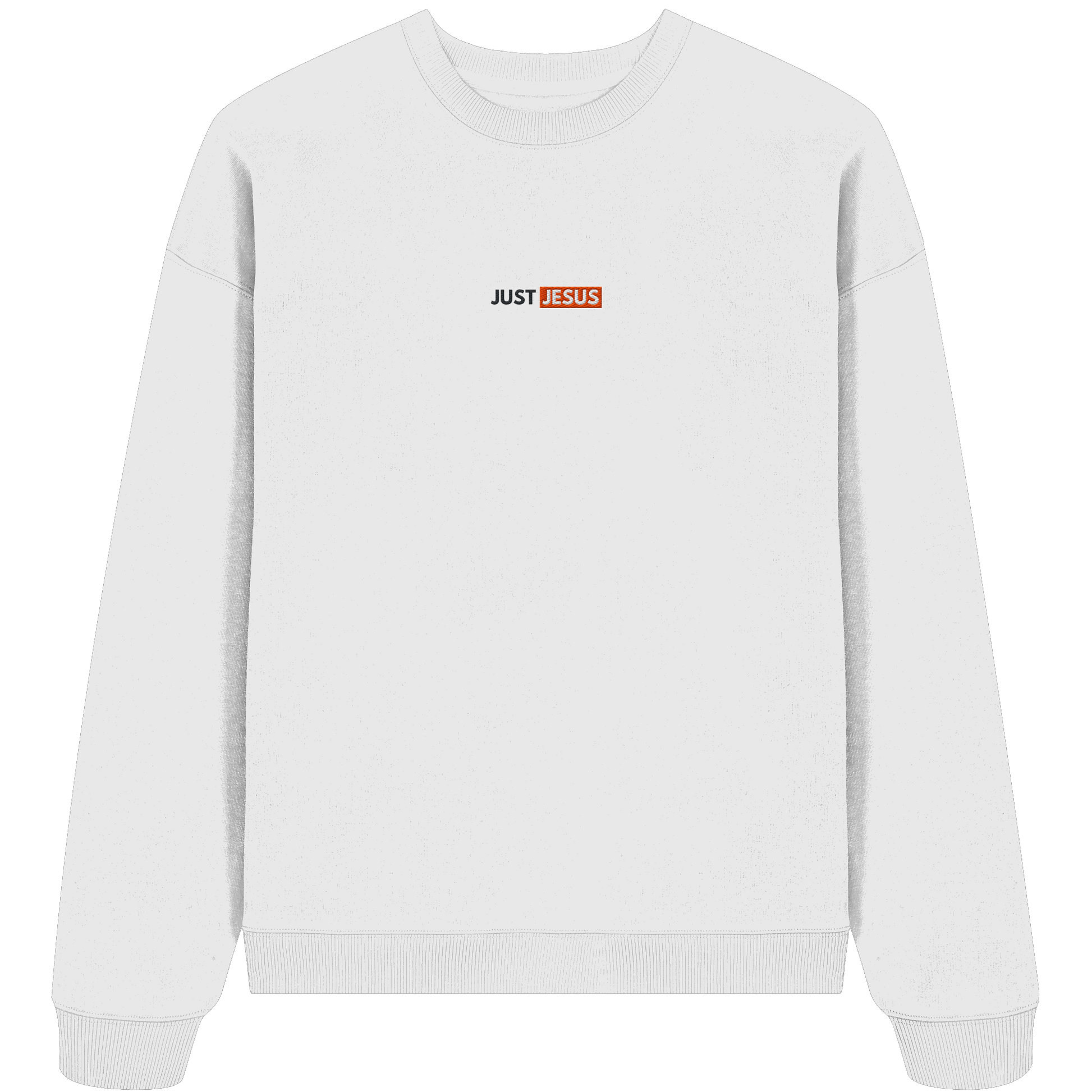 Just Jesus – Der Mittelpunkt unseres Glaubens (Stick) - Organic Oversize Sweatshirt (Stick)