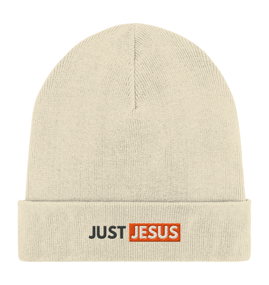 Just Jesus – Der Mittelpunkt unseres Glaubens (Stick) - Organic Rib Beanie