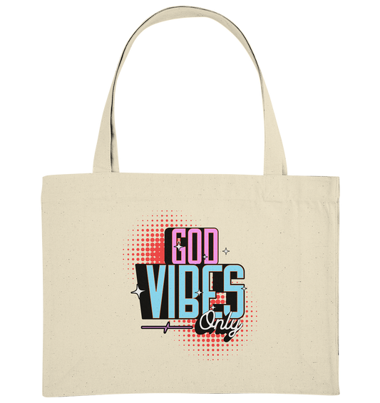 Only God's Vibes - Organic Shopping Bag