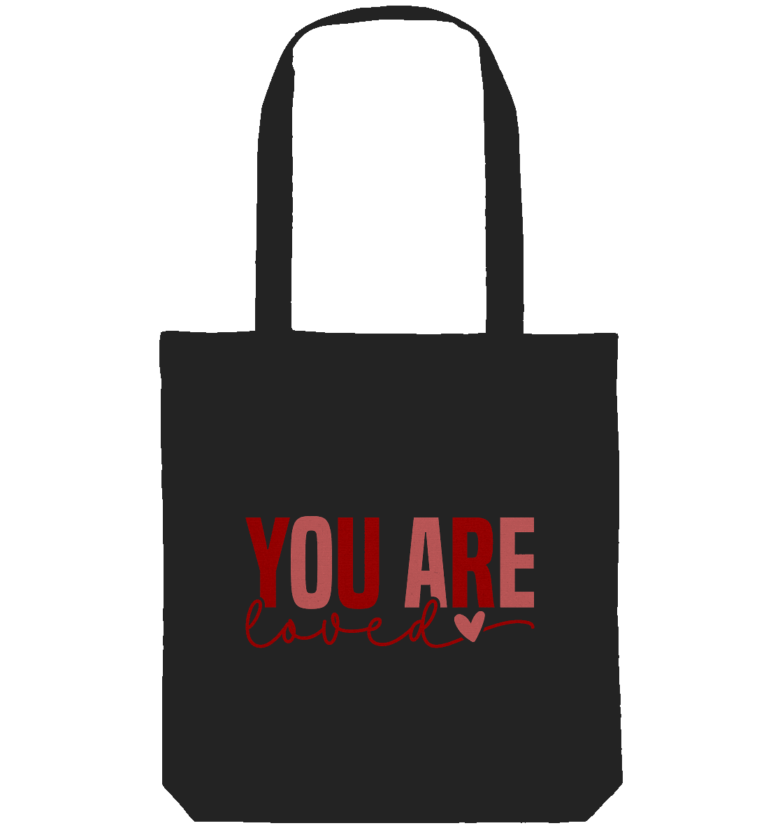 You Are Loved – Bedingungslos geliebt! - Organic Tote-Bag