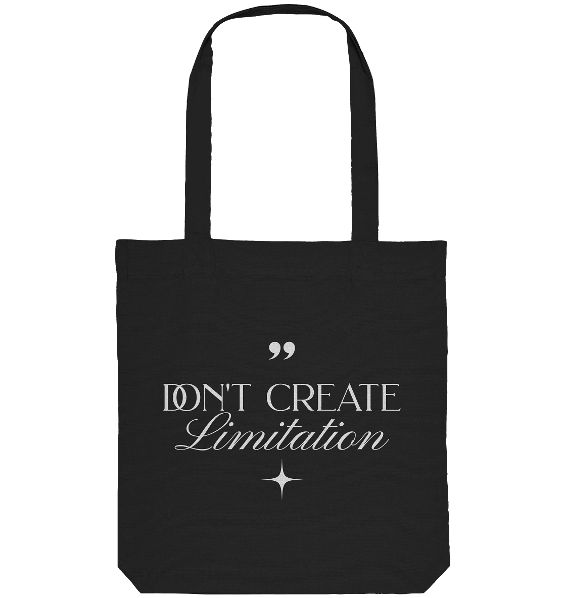 Don’t Create Limitations - Organic Tote-Bag