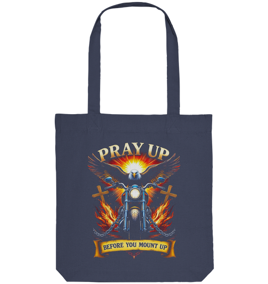 Pray Up, Before You Mount Up - Organic Tote-Bag