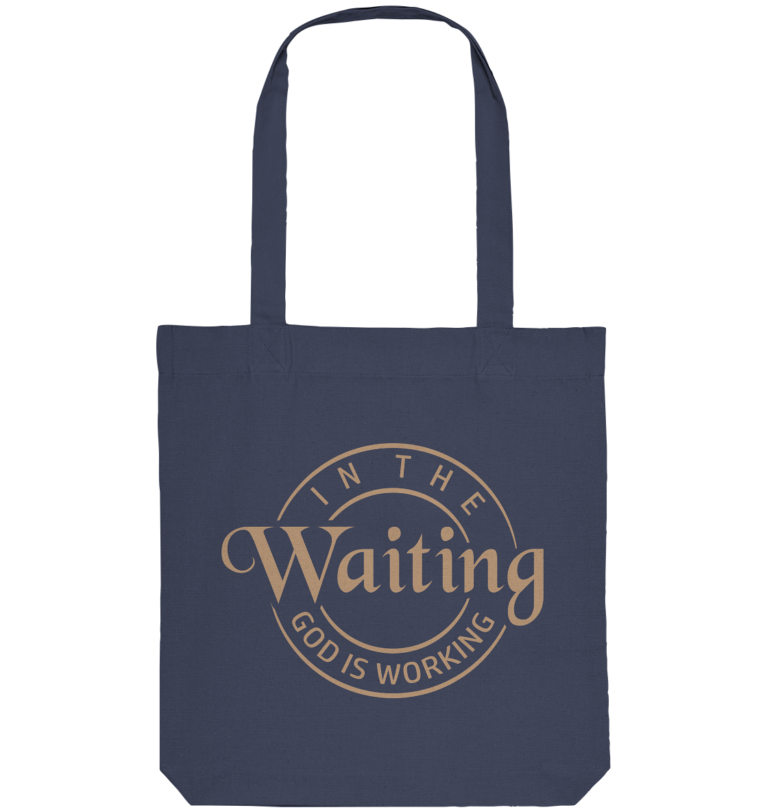 God works in waiting - Organic Tote-Bag