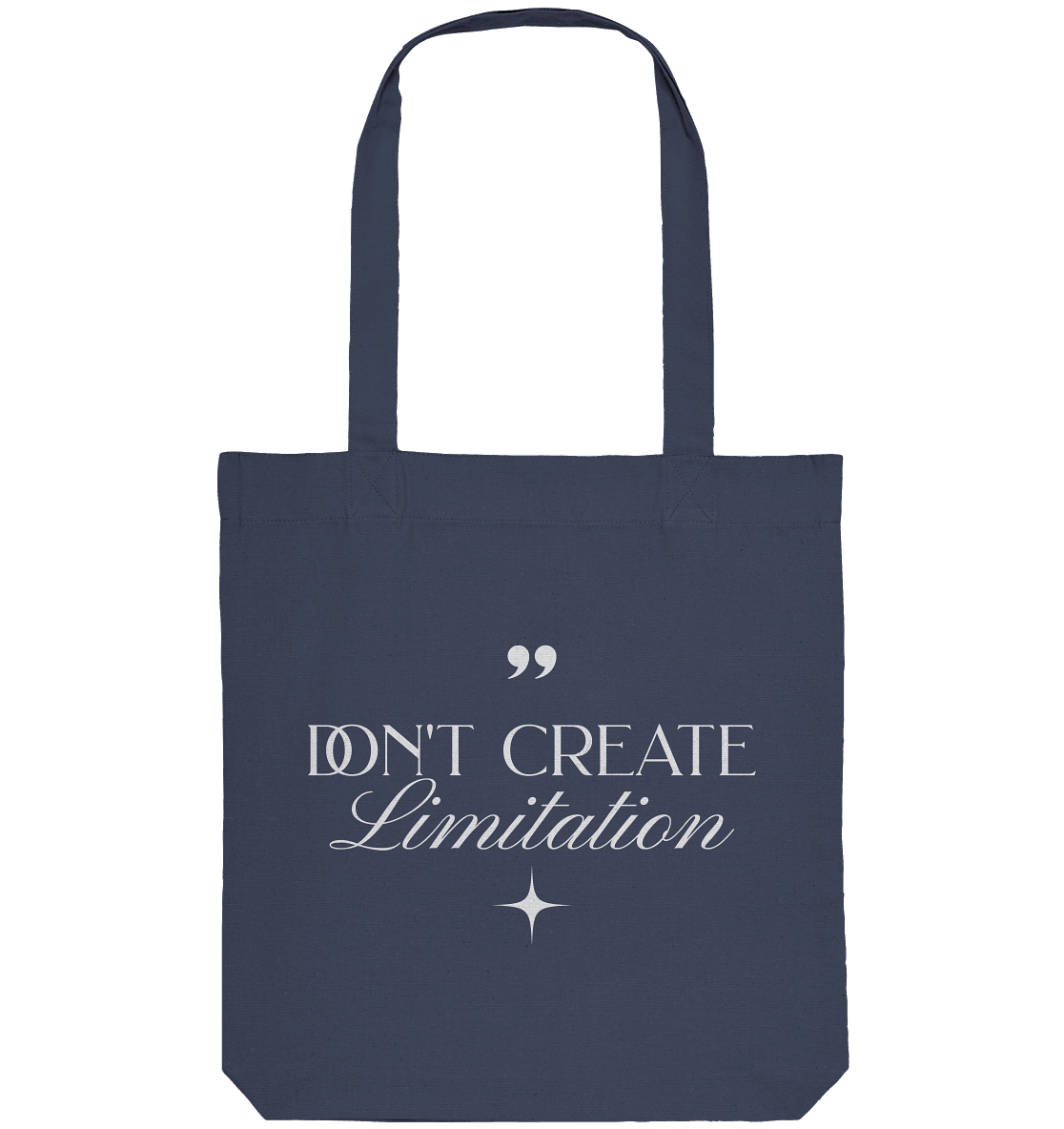 Don’t Create Limitations - Organic Tote-Bag