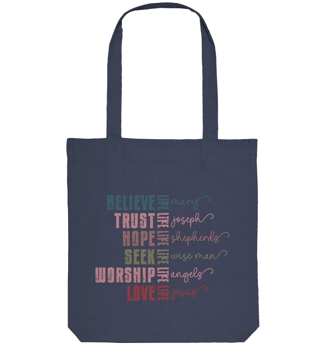 Believe like Mary, Trust like Joseph, Hope like Shepherds ... - Organic Tote-Bag