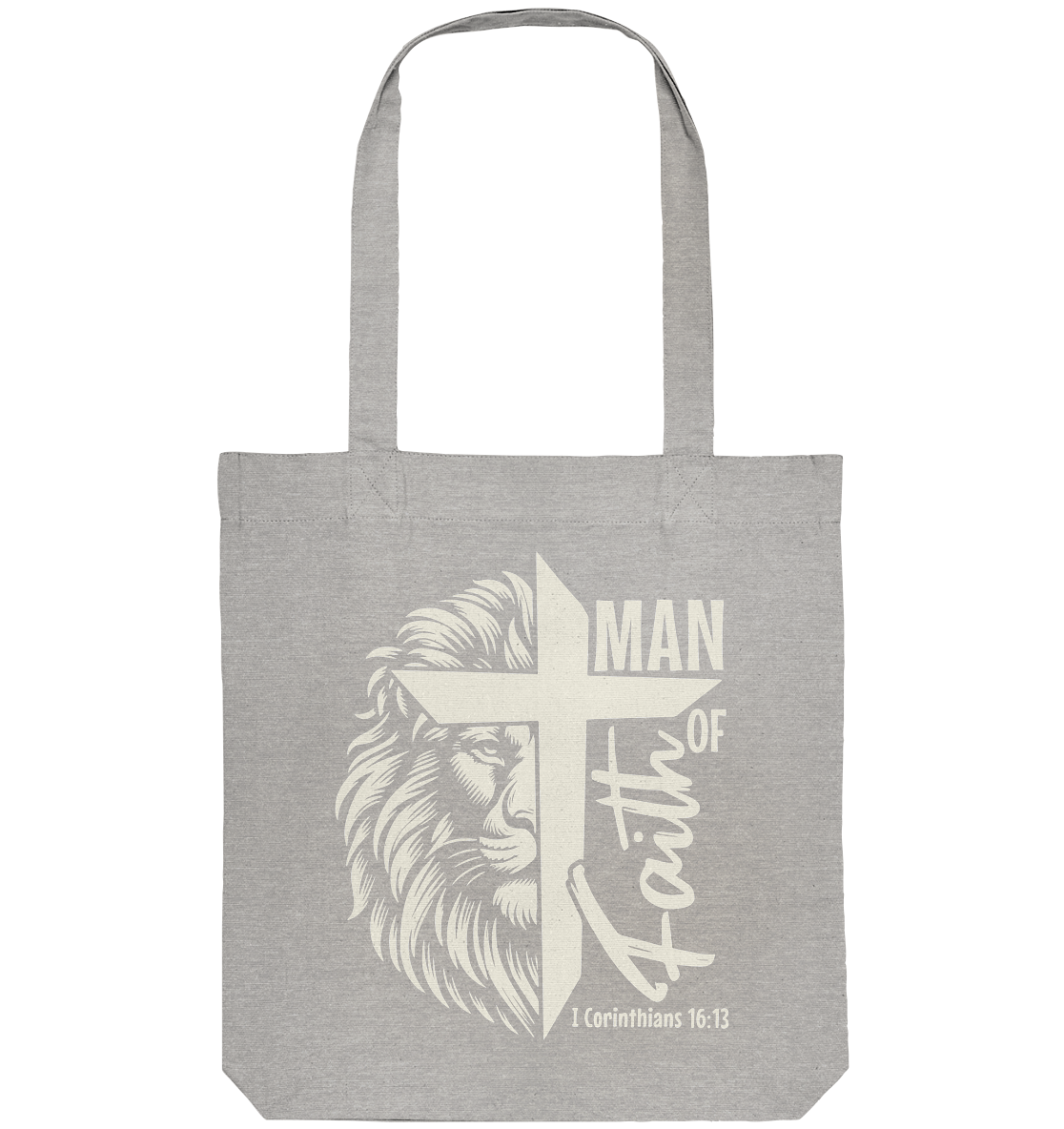 Man of Faith – 1 Corinthians 16:13 - Organic Tote Bag