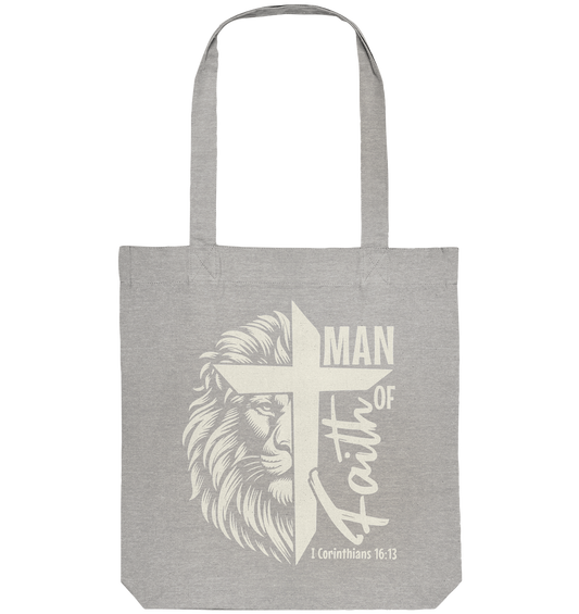 Man of Faith – 1 Corinthians 16:13 - Organic Tote Bag