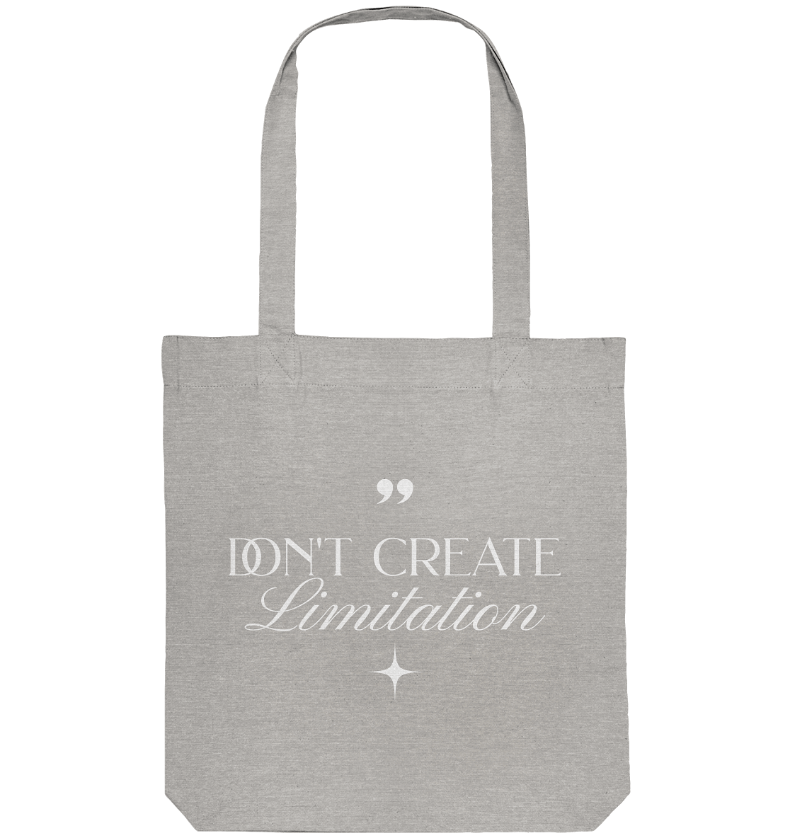 Don’t Create Limitations - Organic Tote-Bag