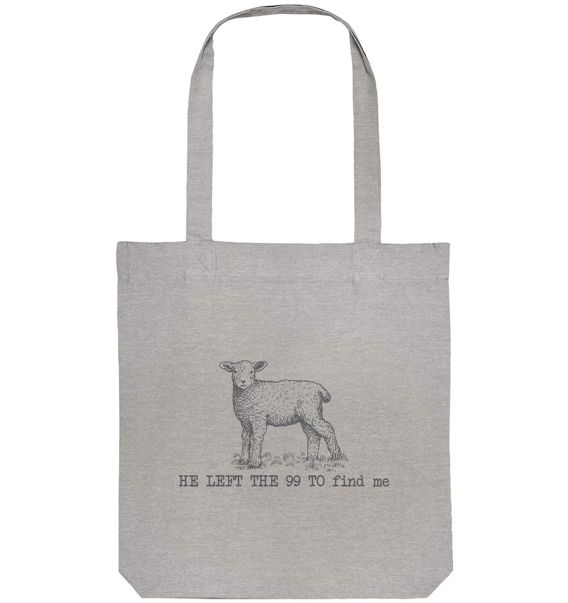 He Left the 99 to Find Me - Organic Tote Bag