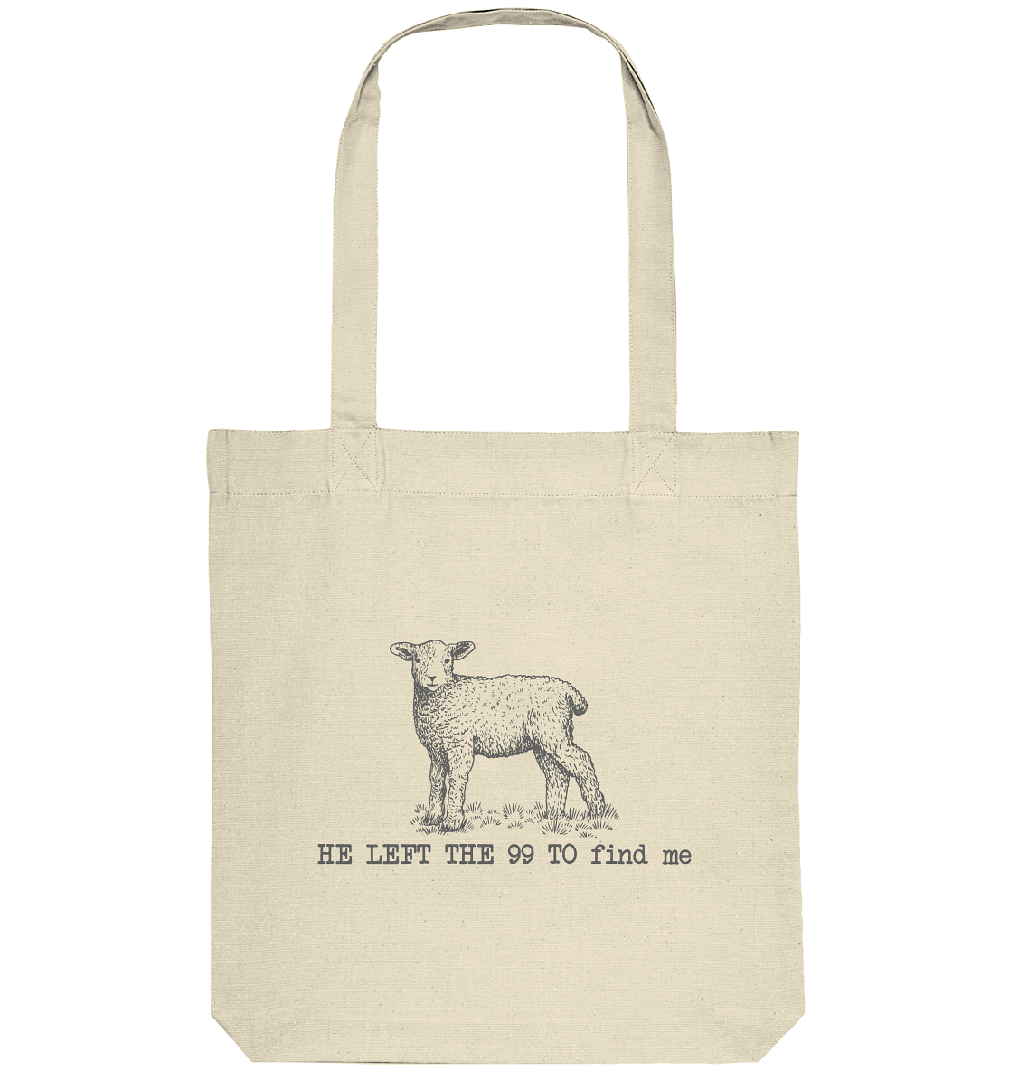 He Left the 99 to Find Me - Organic Tote-Bag