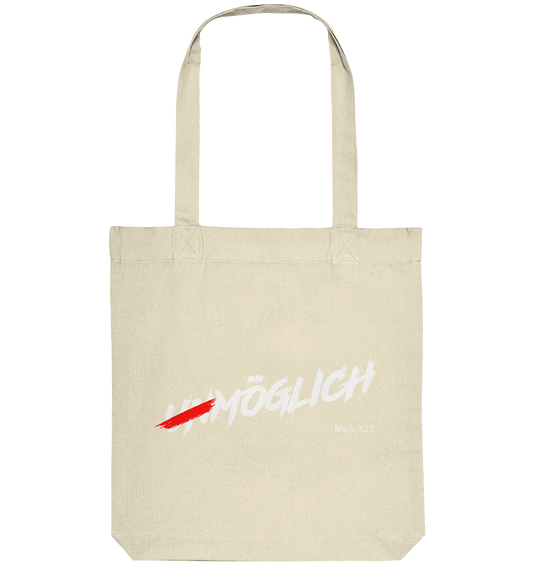 Unmöglich? Alles ist möglich! - Organic Tote-Bag