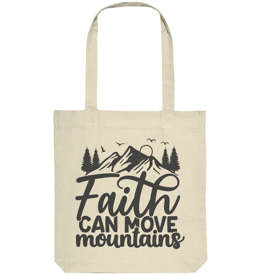 Faith Moves Mountains - Organic Tote-Bag