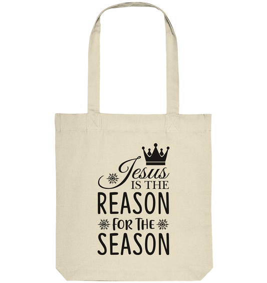 Jesus – Der Grund für die Weihnachtszeit - Organic Tote-Bag