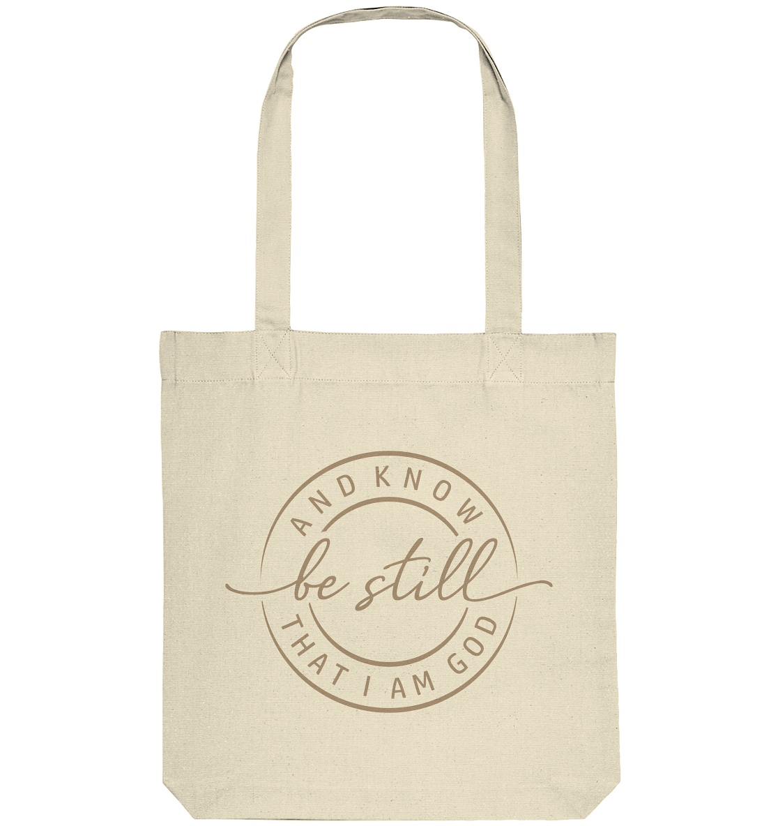 Sei still – und erkenne, dass ich Gott bin - Organic Tote-Bag