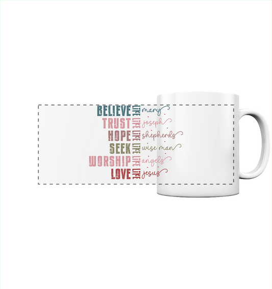 Believe like Mary, Trust like Joseph, Hope like Shepherds... - Panorama mug