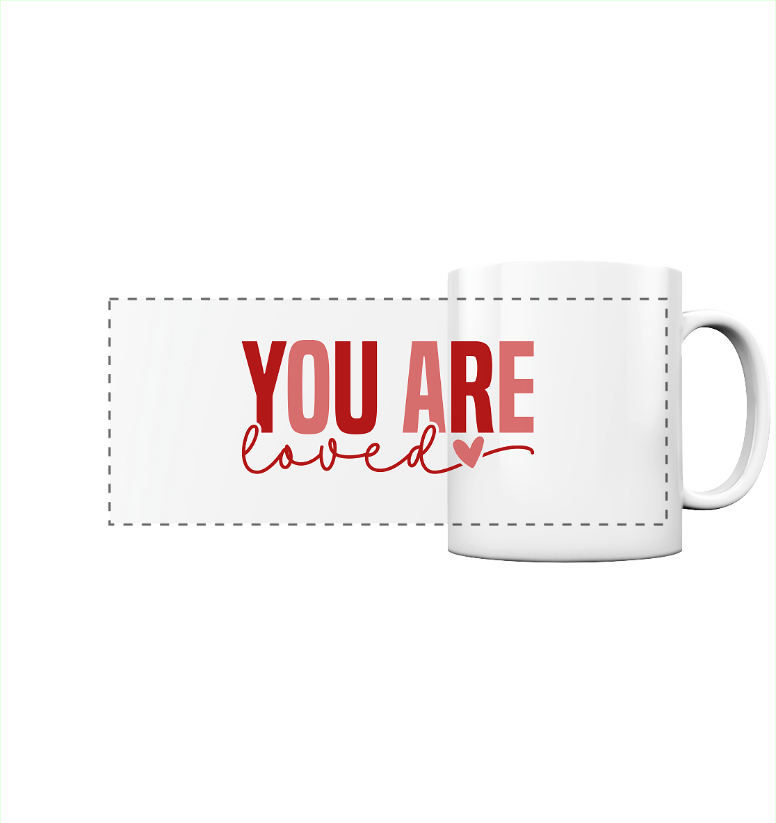 You Are Loved – Bedingungslos geliebt! - Panorama Tasse