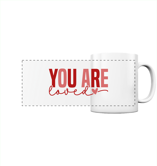 You Are Loved – Bedingungslos geliebt! - Panorama Tasse