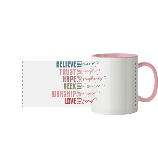 Believe like Mary, Trust like Joseph, Hope like Shepherds... - two-tone panoramic mug