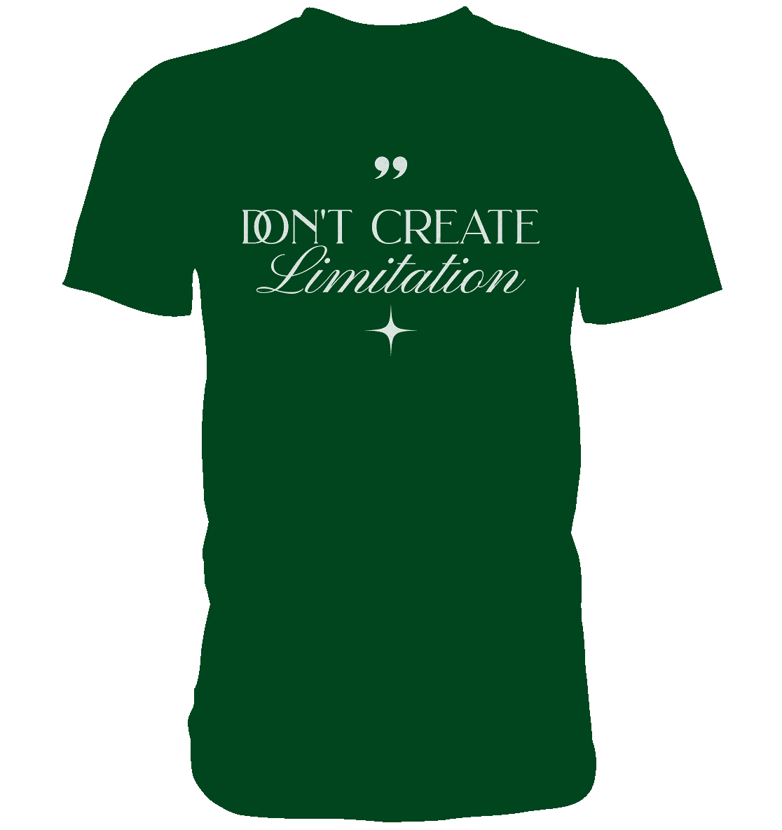 Don’t Create Limitations - Premium Shirt