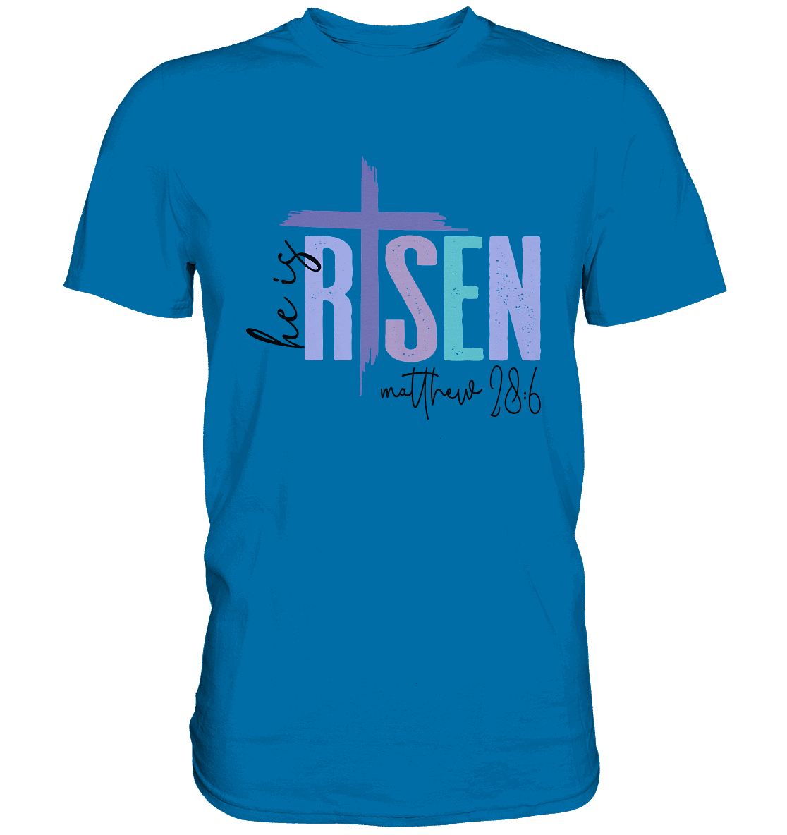 He Is Risen – Die Hoffnung lebt! - Premium Shirt