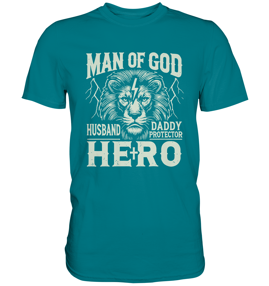 Man of God - Husband, Daddy, Hero - Premium Shirt