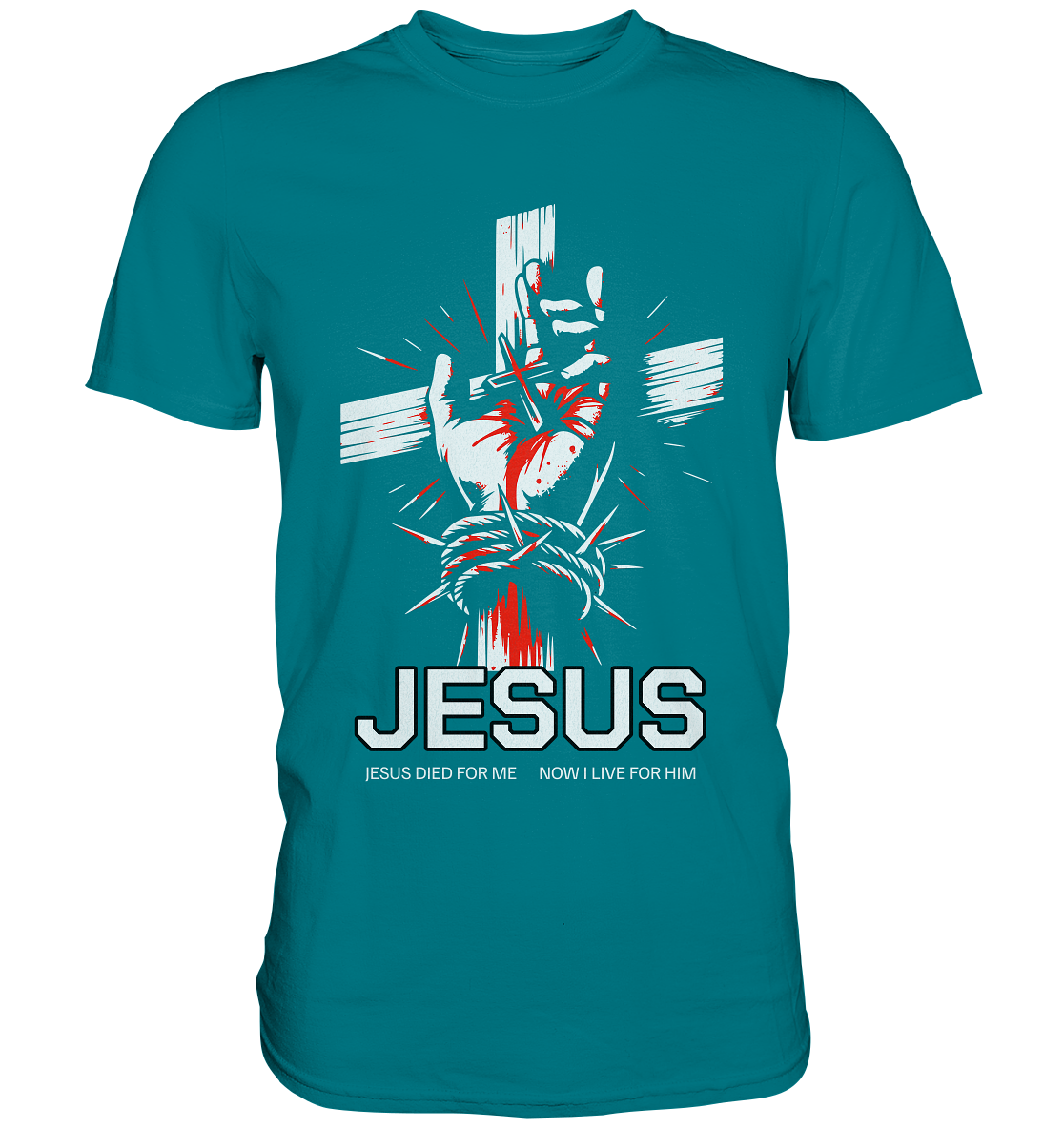 Jesus starb für mich – Jetzt lebe ich für ihn - Premium Shirt