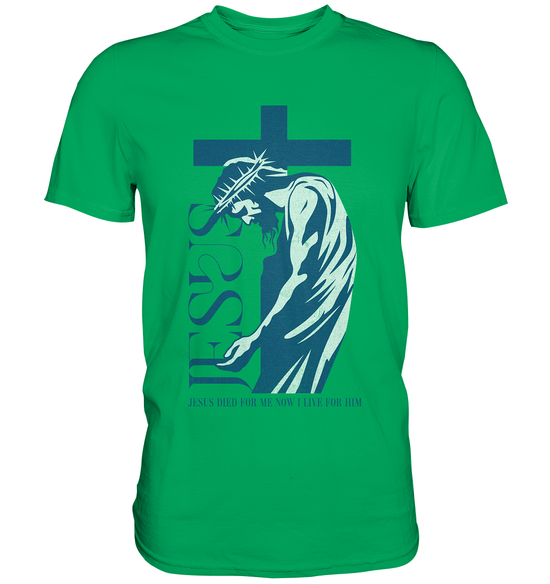 Live for Him - He died for me - Premium Shirt