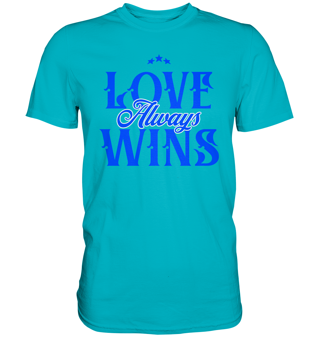 Love Always Wins - Premium Shirt