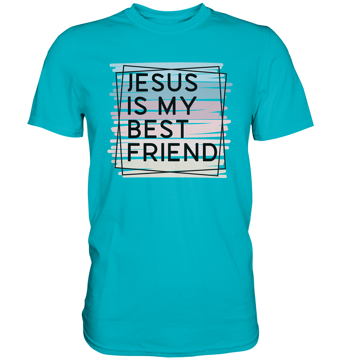 Jesus is my Best Friend - Premium Shirt