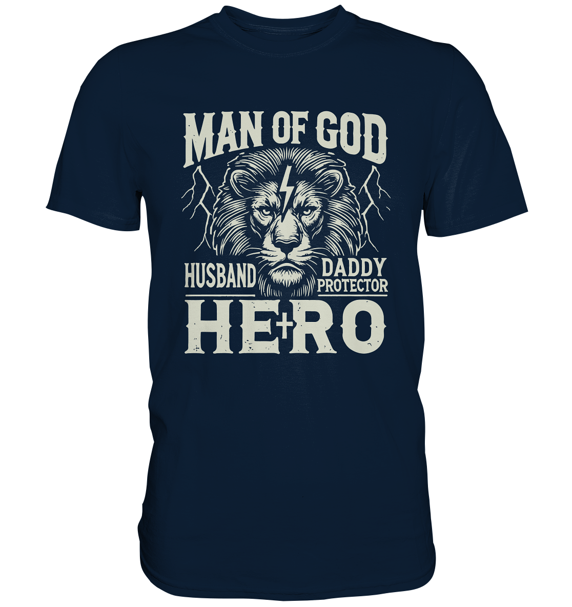 Man of God - Husband, Daddy, Hero - Premium Shirt