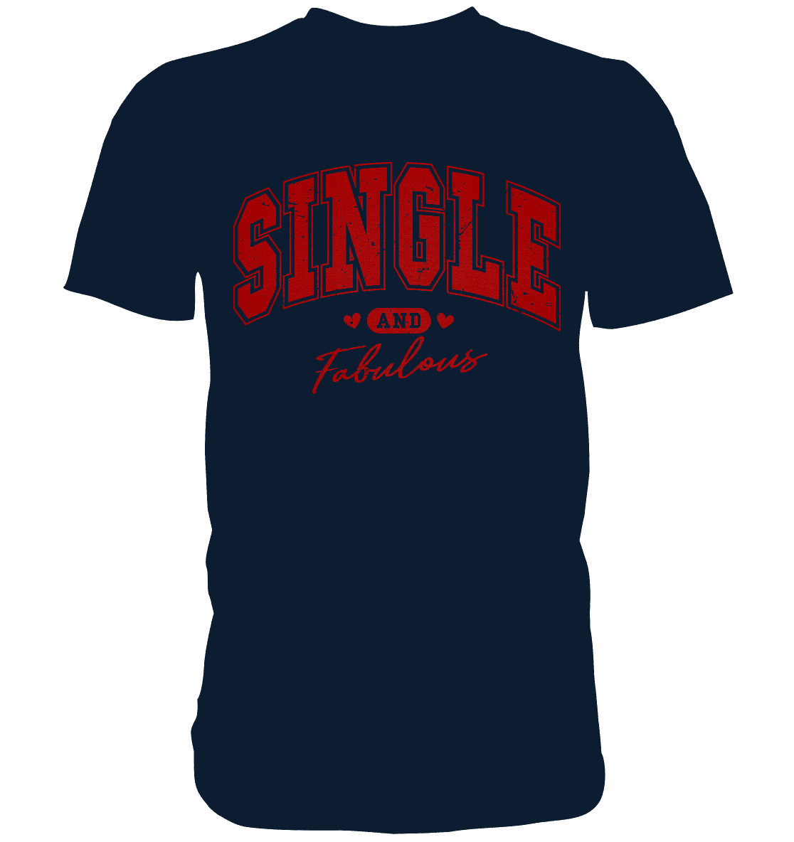 Single and Fabulous - Premium Shirt