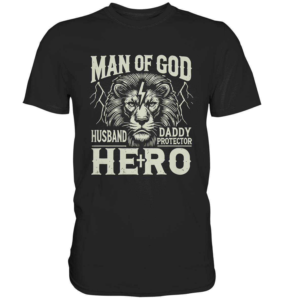 Man of God - Husband, Daddy, Hero - Premium Shirt