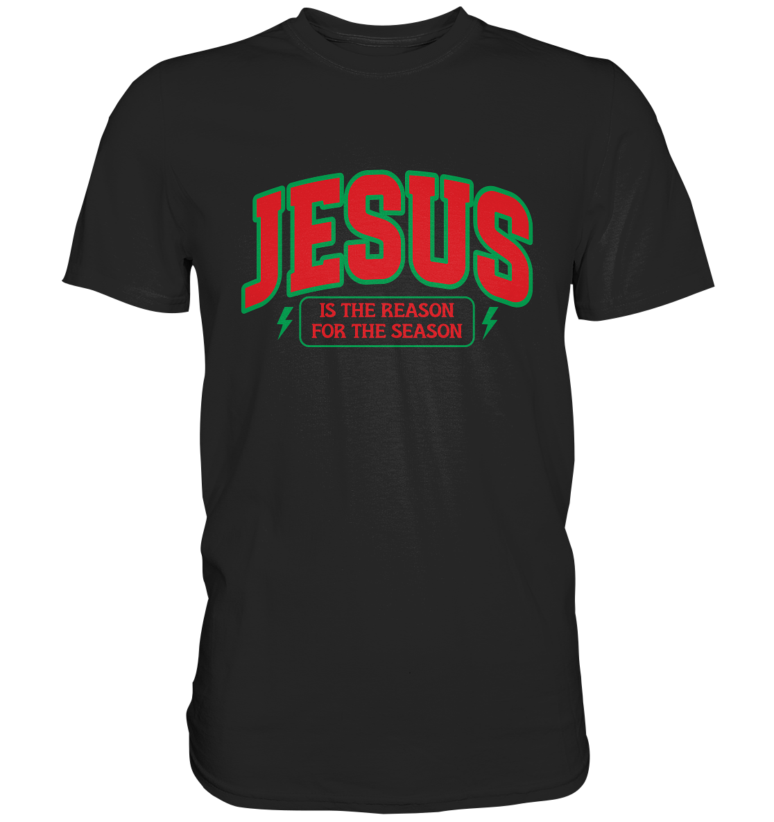 Jesus – Der Grund für die Weihnachtszeit (RG) - Premium Shirt