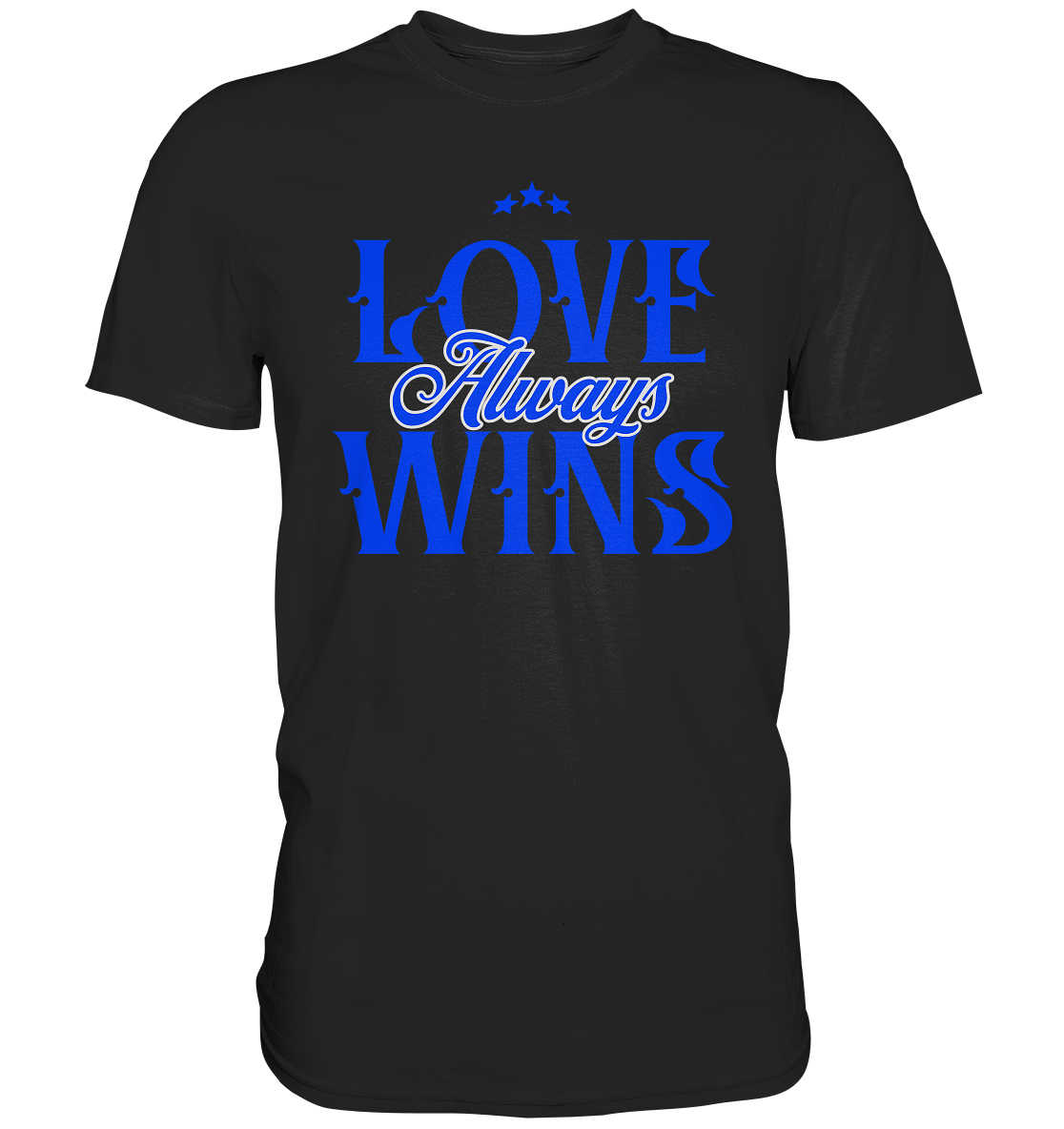 Love Always Wins - Premium Shirt