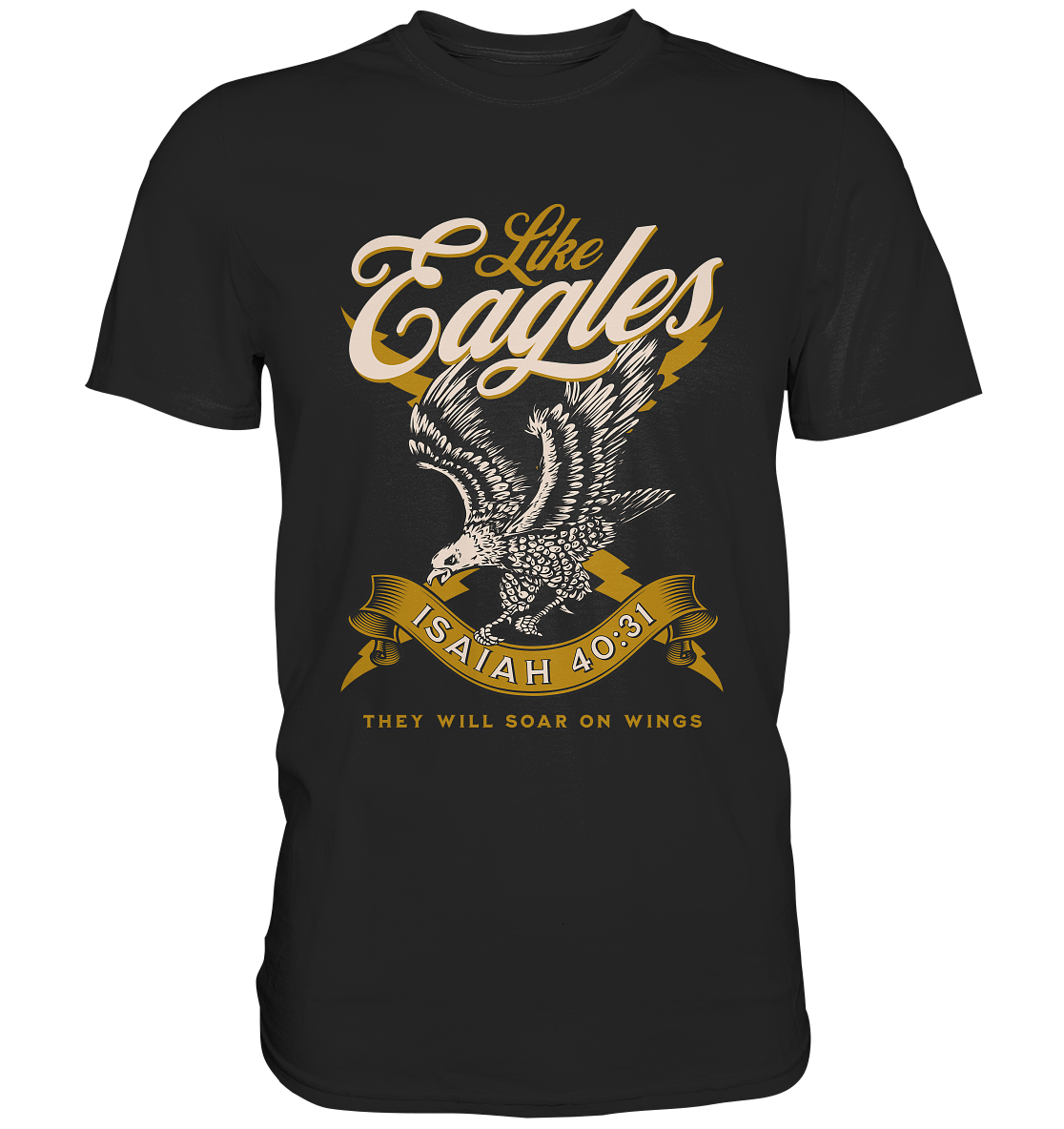 Sie werden fliegen wie Adler – Jesaja 40:31 - Premium Shirt