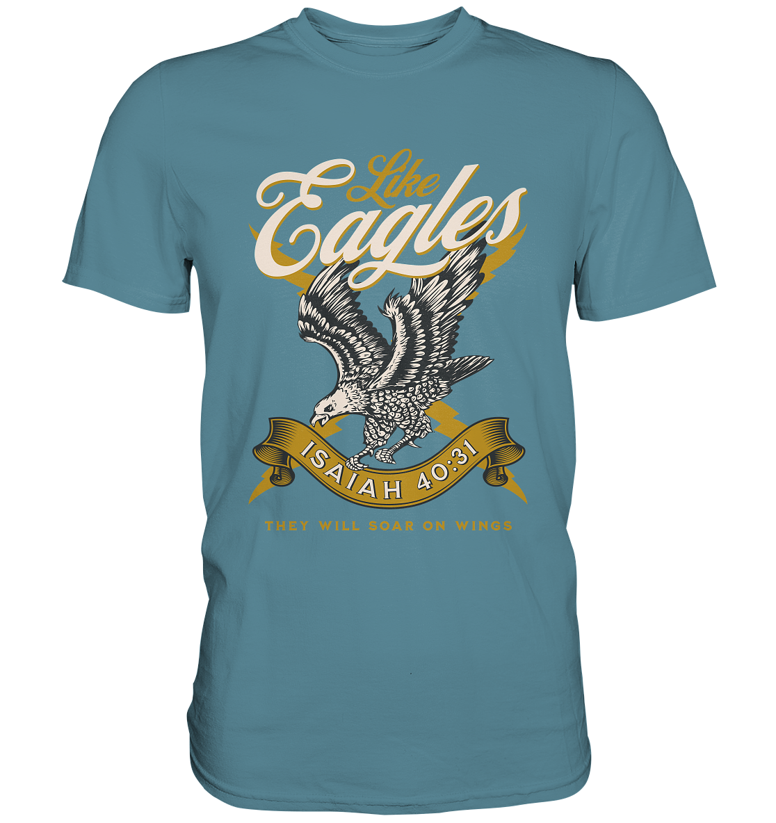 Sie werden fliegen wie Adler – Jesaja 40:31 - Premium Shirt